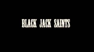 Black Jack Saints - Bring it On