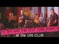 PETER AND THE TEST TUBE BABIES - 100 CLUB 2017. Old classics plus a few more.