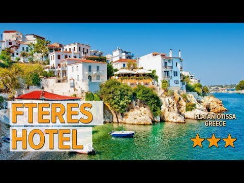 Fteres Hotel hotel review | Hotels in Plataniotissa | Greek Hotels