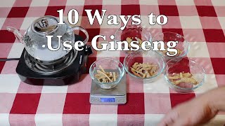 10 Ways to Use Ginseng