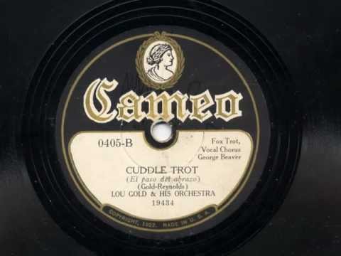 Cuddle Trot by Lou Gold and his Orchestra, 1930