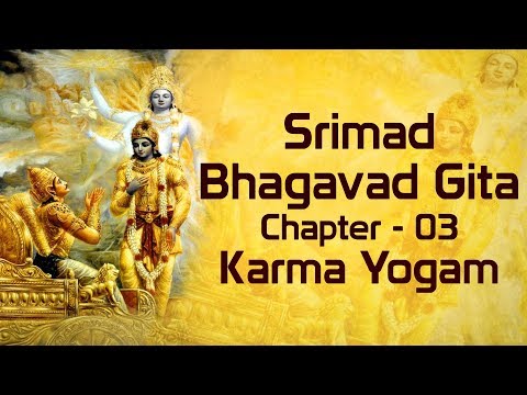 Bhagavad Gita Chapter 3 [Full] - with Lyrics | Karma Yoga | Srimad Bhagavad Gita