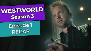 Westworld: Season 3 - Episode 1 RECAP