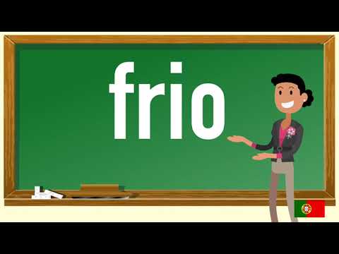 How to pronounce frio  in Portuguese