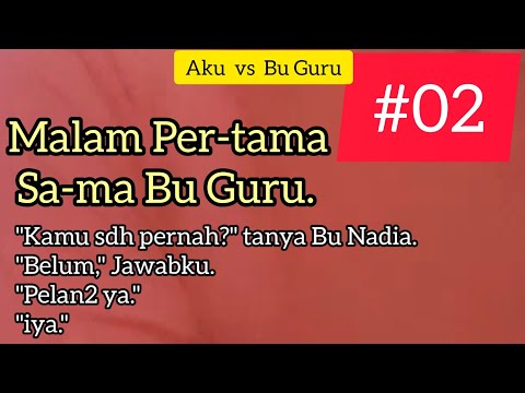 Malam Itu Bersama Bu 9uru || #part02