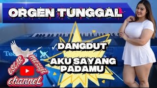 Download lagu DANGDUT.'AKU SAYANG PADAMU,ORGEN TUNGGAL.Cover mp3