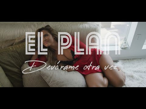 El Plan - Devórame otra vez