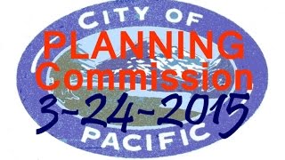 preview picture of video '3 24 15 Pacific Planning Commission Part 1- Audience Participation, Comp Plan Update staff report'