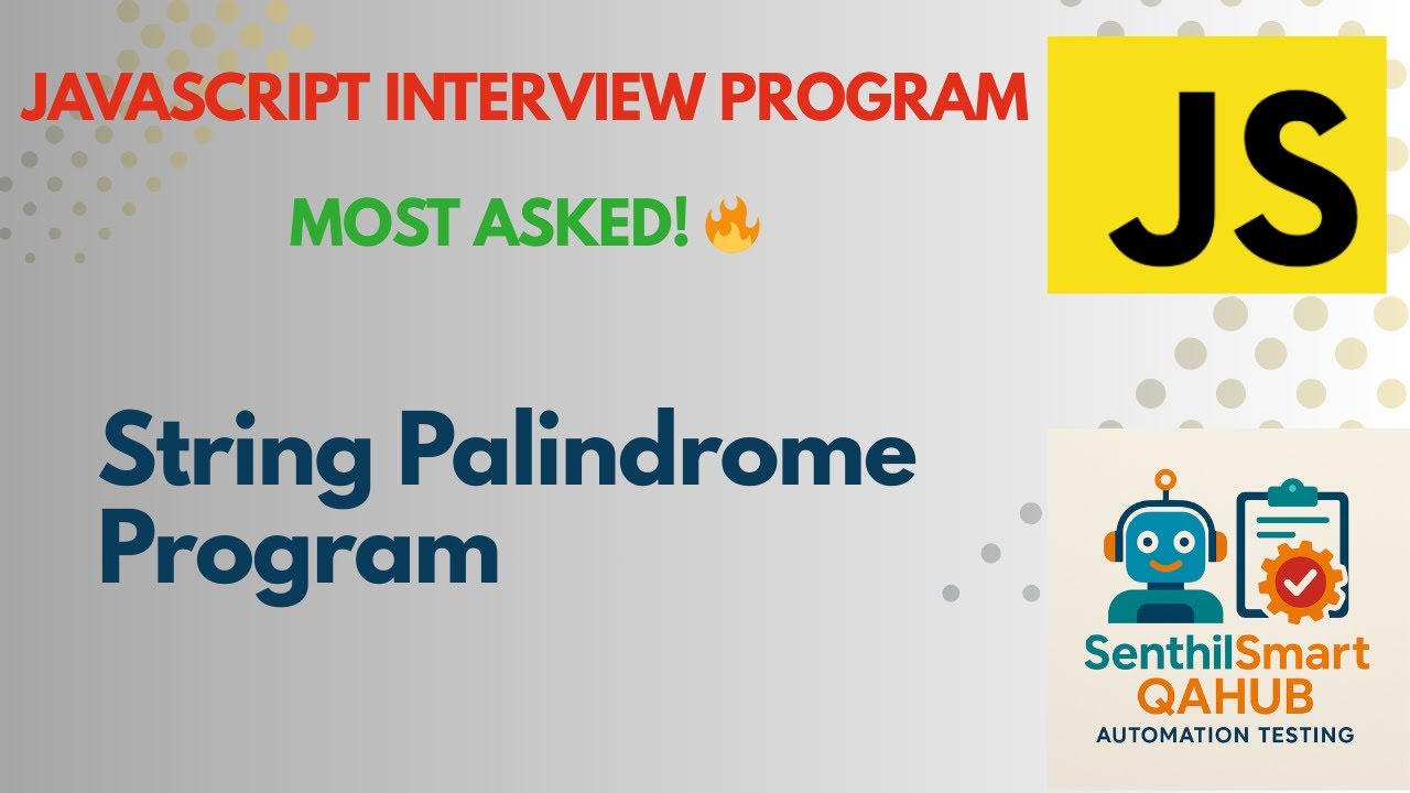 Palindrome Program in JavaScript | Check Palindrome for a String | JavaScript Interview Question