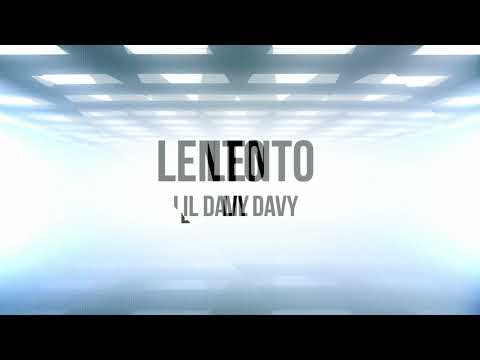 Lil Davy  - Lento (Lyric Video)