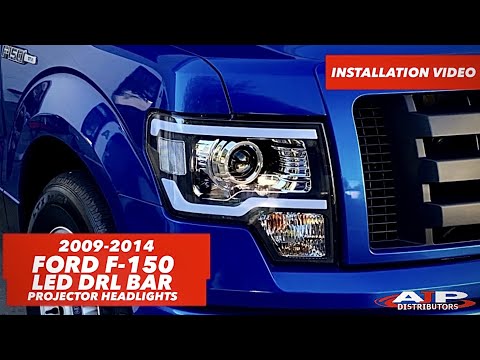 2009 - 2014 FORD F150 LED DRL BAR PROJECTOR HEADLIGHTS INSTALLATION - AJP DISTRIBUTORS