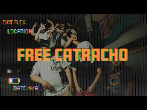 BCT FLEX - FREE CATRACHO (Official Video)