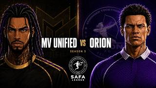 SAFA Pro League | Season 5 | SEMI-FINAL 1 | MV Unified Gaming VS Orion FC | EAFC Pro Clubs