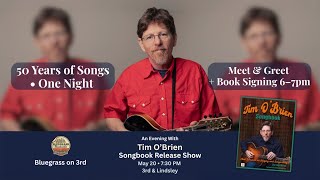 5/20 Bluegrass on 3rd: An Evening with Tim O’Brien Songbook Release Show