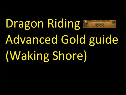 Dragon Riding Advanced GOLD Competitions Guide (Waking Shore)