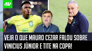 ‘O Tite poderia deixar o Vinicius Júnior…’: Mauro Cezar é direto sobre o Brasil na Copa