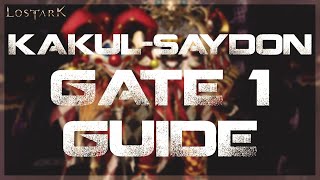 LOST ARK - Kakul - Saydon Gate 1 Guide + Informative Cheatsheet