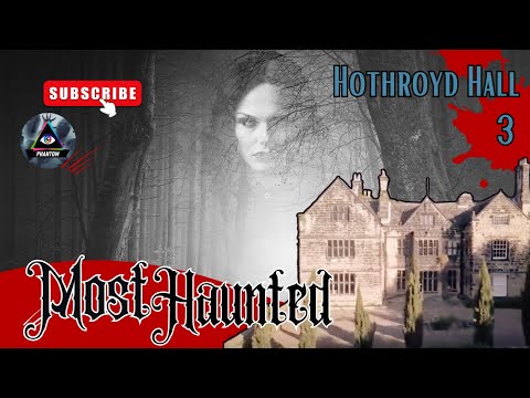 Most Haunted Season 23 | Hodroyd Hall Part 3