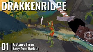 DRAKKENRIDGE // 01: A Stones Throw Away from Harlath // QUEST 3 Gameplay