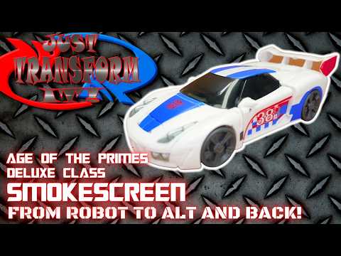 JUST TRANSFORM IT!: Age of the Primes Deluxe Smokescreen