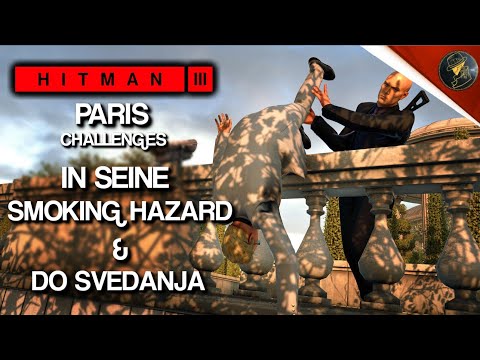 HITMAN 3 | Paris | In Seine, Rauchgefahr & Do Svedanja | Herausforderung | Komplettlösung