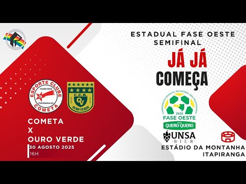 COMETA x OURO VERDE - SEMIFINAL FASE OESTE