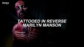Tattooed In Reverse : Marilyn Manson (Spanish / English lyrics)