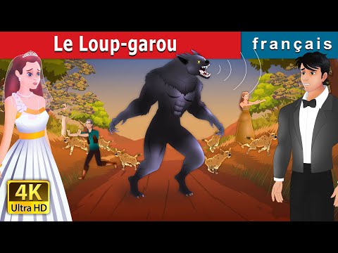 Le Loup-garou | The Werewolf in French | @FrenchFairyTales