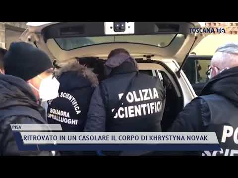 2021-05-22 PISA - RITROVATO IN UN CASOLARE IL CORPO DI KHRYSTYNA NOVAK
