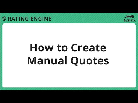 EZLynx 5 - How to Create Manual Quotes