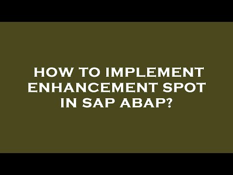 How to implement enhancement spot in sap abap?