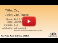 Cry Vibe Tracks R B Soul Dramatic YouTube Audio Library BGM