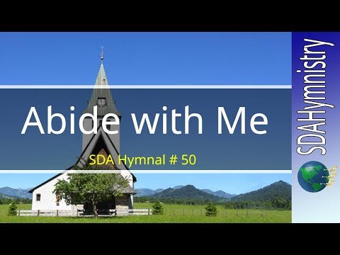 Abide With Me Fast Falls the Eventide | SDA Hymnal # 50 | SDA Hymn Ministry