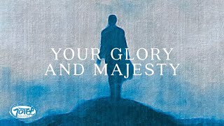 Glory And Majesty