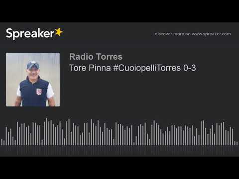 Tore Pinna #CuoiopelliTorres 0-3