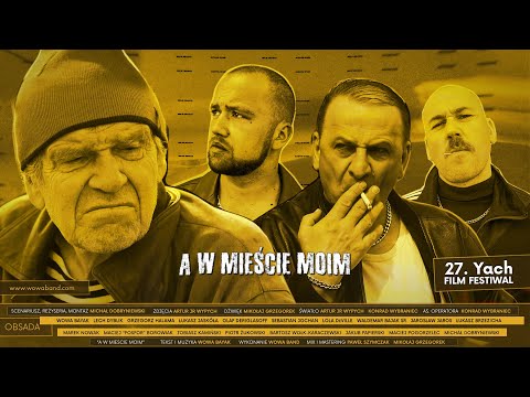 WOWA band - A w mieście moim feat. Dyblik, Halama, Deriglasoff (official video)
