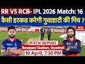RCB Vs RR IPL 2026 Match 16 Pitch Report Barsapara Stadium Pitch Report Guwahati Pitch Report