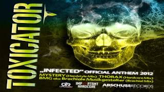 Dj Mystery - Infected (Hardstyle Mix) (Toxicator 2012 Anthem)