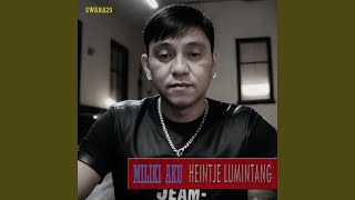 Download lagu MILIKI AKU mp3 Download lagu MILIKI AKU mp3