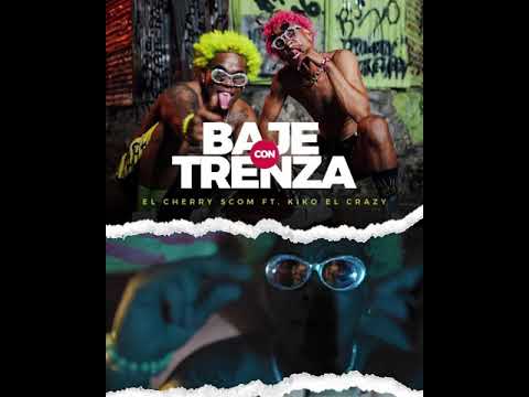 Baje con trenza El CHERRY SCOM 💢KIKO EL CRAZY