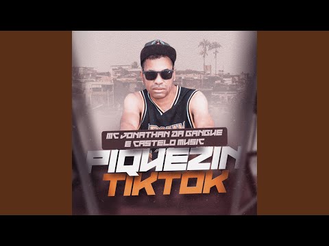 Piquezin do Tiktok