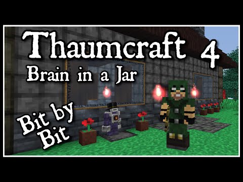 Thaumcraft 4: Bit by Bit - Brain in a Jar