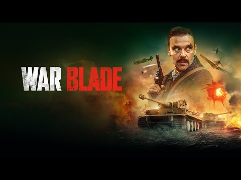 WAR BLADE Official Trailer (2024) War Movie