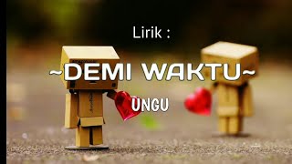 Download lagu Ungu - demi waktu (lirik) mp3 Download lagu Ungu - demi waktu (lirik) mp3