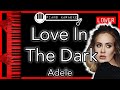Love In The Dark (LOWER -3) - Adele - Piano Karaoke Instrumental