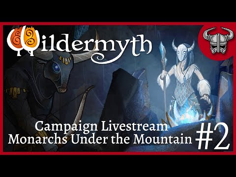 Monarchs Under The Mountain REDUX - Wildermyth (Hybrid Difficulty) - Campaign Livestream #2