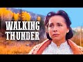 Walking Thunder Western Movie Drama