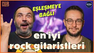 En İyi Rock Gitaristleri | Eşleşmeye Bağlı #3