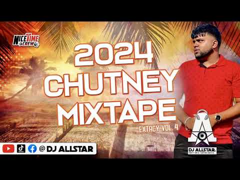 Dj Allstar | 2024 Chutney Mixtape