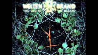 Weltenbrand - The End Of The Wizard [Full Album]